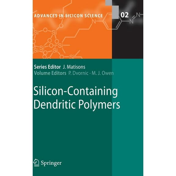 Advances in Silicon Science Silicon-Containing Dendritic Polymers, Book 2, (Hardcover)