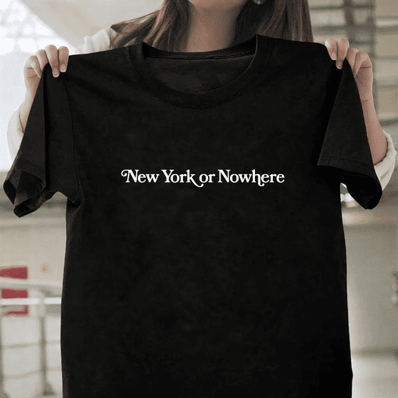 New York Or Nowhere NYC City Pride Text Retro Aesthetic Unisex T-Shirt, up to size 3XL.
