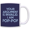 thumbnail image 1 of ThisWear Father's Day Gift for Grandpa Your Argument is Invalid I am Pop-Pop 11 ounce Coffee Mug Blue, 1 of 4