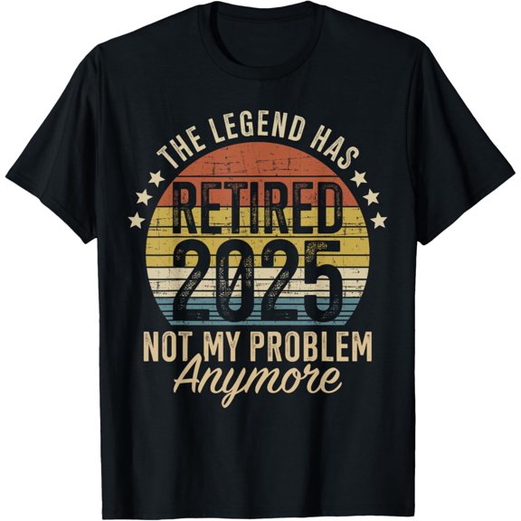 Premium Comfort - Legend has retired 2025 not my problem funny retirement T-Shirt