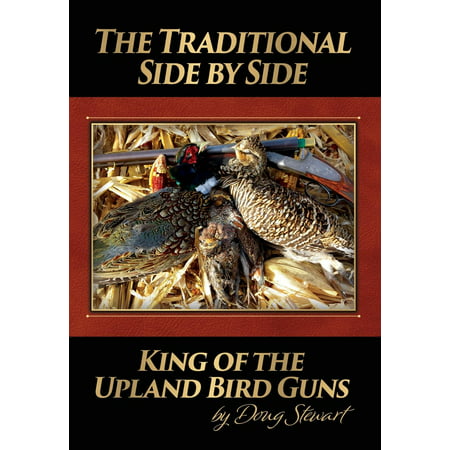 The Traditional Side by Side : King of the Upland Bird (Best Upland Bird Gun)