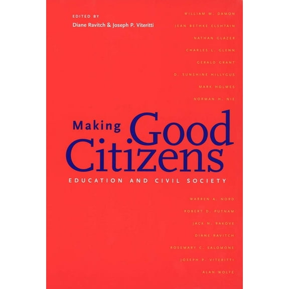 Making Good Citizens : Education and Civil Society (Paperback)