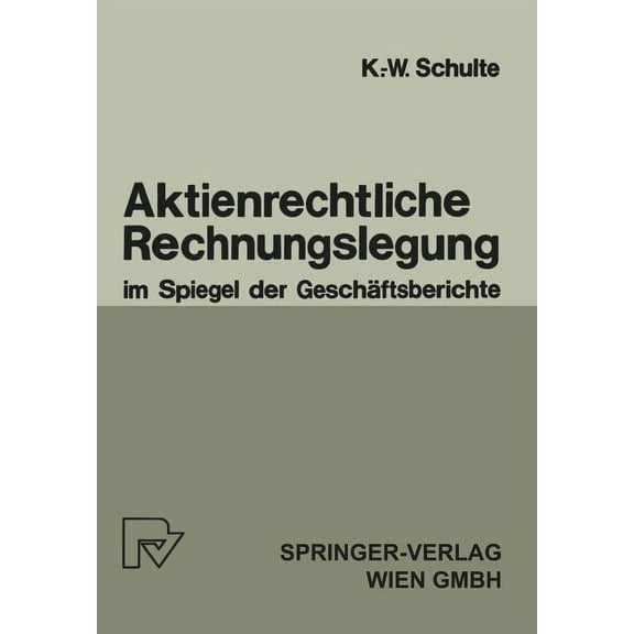 Aktienrechtliche Rechnungslegung Im Spiegel Der Geschäftsberichte, (Paperback)