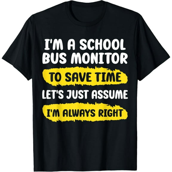 Exquisite and comfortable-School Bus Monitor Funny Bus Aide Attendant T-Shirt