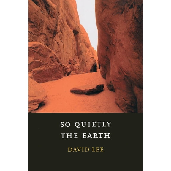 So Quietly the Earth, (Paperback)