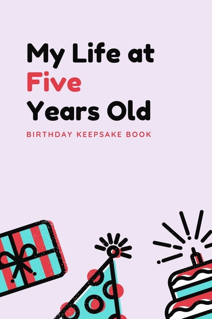 My Life At Five Years Old Birthday Keepsake Book Unique Birthday Memory Keepsake Book For 5 