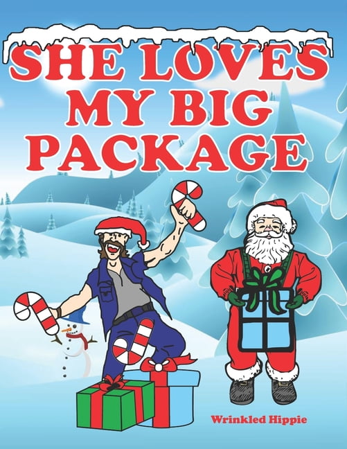 She Loves My Big Package : Adult Christmas Coloring Book For Women, Naughty  Coloring Book For Women, Funny Gag Gifts For Women, Christmas Gift Idea For  Wife, Girlfriend, Best Friends, and Women