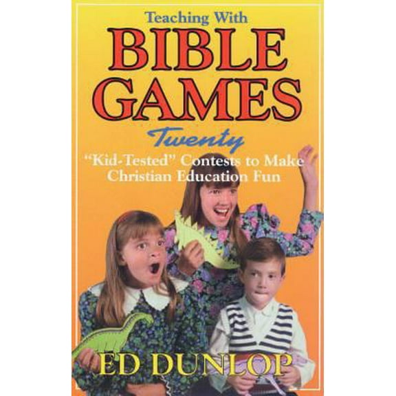 Pre-Owned Teaching With Bible Games: Twenty Kid-Tested Contests to Make Christian Education Fun (Paperback) 0916260941 9780916260941
