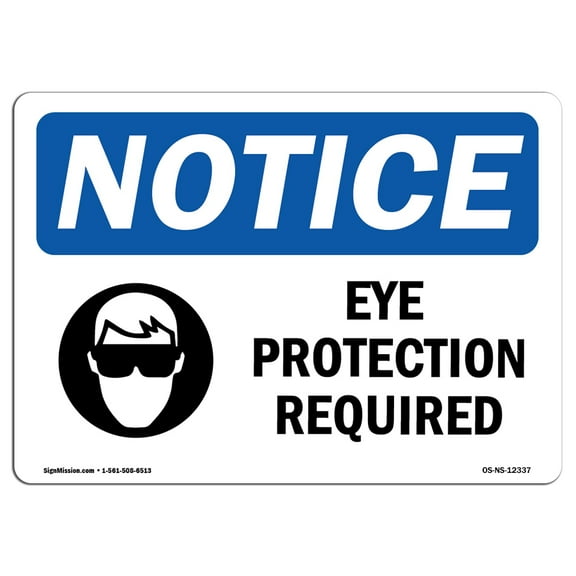 OSHA Notice Sign - Eye Protection Required | Plastic Sign | Protect Your Business, Construction Site, Warehouse & Shop Area |  Made in the USA