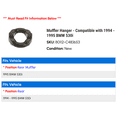 thumbnail image 2 of Muffler Hanger - Compatible with 1994 - 1995 BMW 530i, 2 of 2