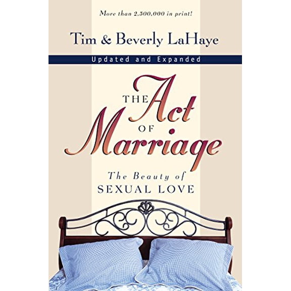 Pre-Owned The Act of Marriage: The Beauty of Sexual Love (Paperback) 0310211778 9780310211778