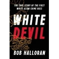 thumbnail image 2 of White Devil: The True Story of the First White Asian Crime Boss, 2 of 2