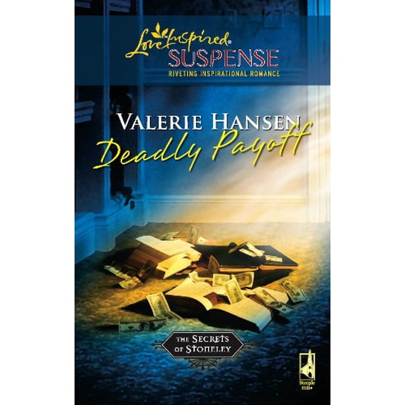 Pre-Owned Deadly Payoff (The Secrets of Stoneley, Book 5) (Steeple Hill Love Inspired Suspense #52) (Unknown) 0373442424 9780373442423