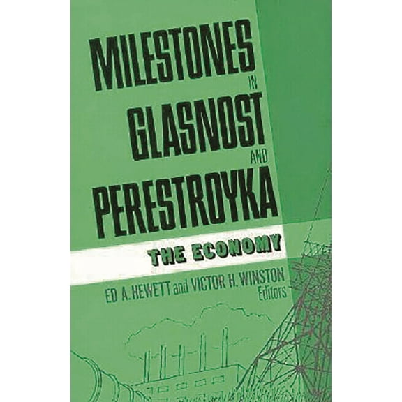 Milestones in Glasnost and Perestroyka: The Economy, (Paperback)