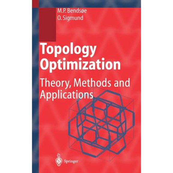 Pre-Owned Engineering Online Library: Topology Optimization: Theory, Methods, and Applications (Hardcover)