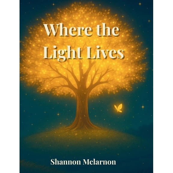Where the Light Lives, (Paperback)