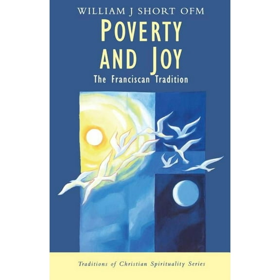 Traditions of Christian Spirituality Poverty and Joy, (Paperback)