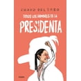thumbnail image 1 of Libro Todos Los Hombres De La Presidenta Tapa Blanda, Autor Chavo Del Toro, Editorial Grijalbo, 1 of 1