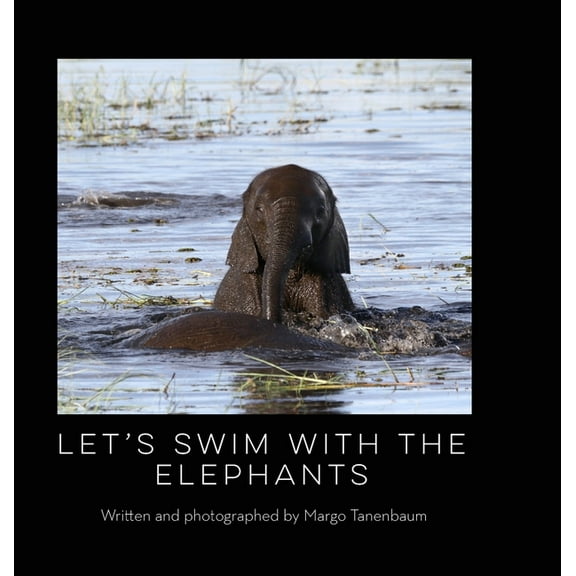 Let's Swim with the Elephants, (Hardcover)