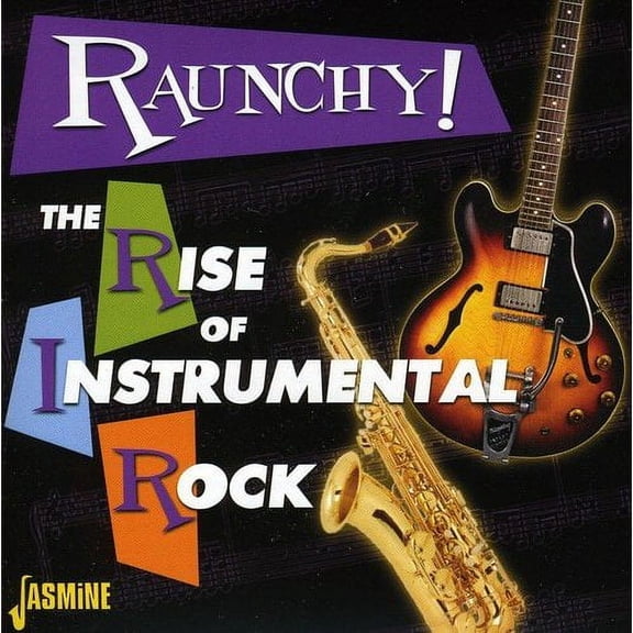 Raunchy! Rise of instrumental rock Various Artists (CD)