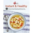 thumbnail image 2 of American Heart Association Instant and Healthy: 100 Low-Fuss, High-Flavor Recipes for Your Pressure Cooker, Multicooker , (Paperback), 2 of 2