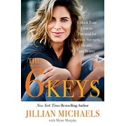 MYATT MURPHY; JILLIAN MICHAELS The 6 Keys (Paperback)