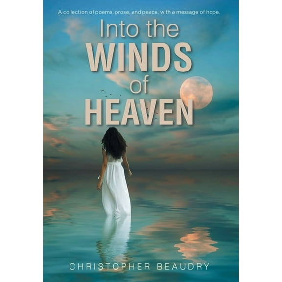 Into the Winds of Heaven (Hardcover)