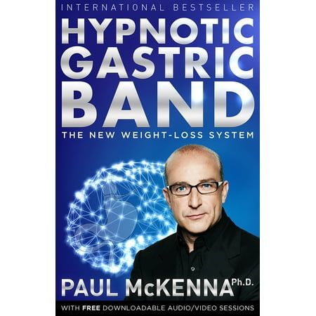 Hypnotic Gastric Band : The New Surgery-Free Weight-Loss