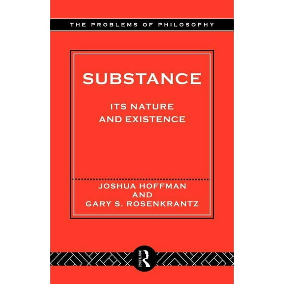 Problems of Philosophy Substance: Its Nature and Existence, (Paperback)