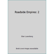 Roadside Empires: 2 [Hardcover - Used]