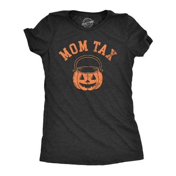 Womens Mom Tax T Shirt Funny Halloween Trick Or Treat Candy Joke Tee for Ladies (Heather Black - MOMTAX) - 3XL