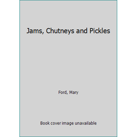 Pre-Owned Jams  Chutneys and Pickles (Hardcover) 0946429332 9780946429332