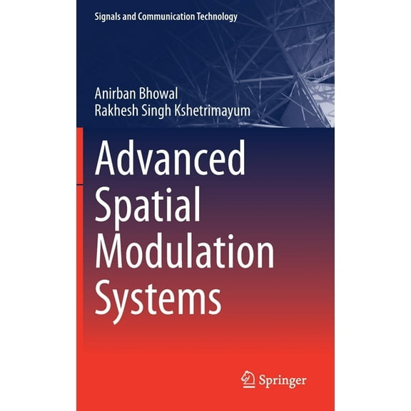 Signals and Communication Technology Advanced Spatial Modulation Systems, (Hardcover)
