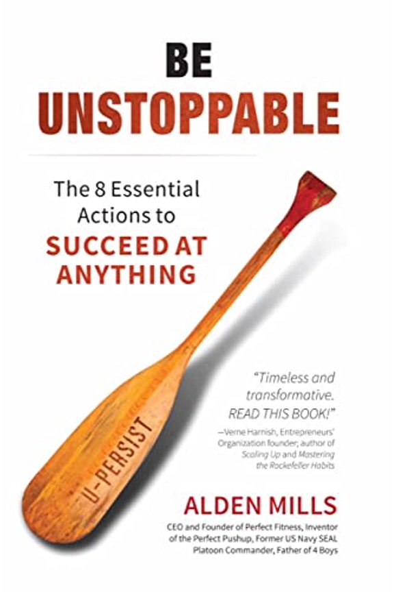 Pre-Owned Be Unstoppable: The 8 Essential Actions to Succeed at Anything (Hardcover)