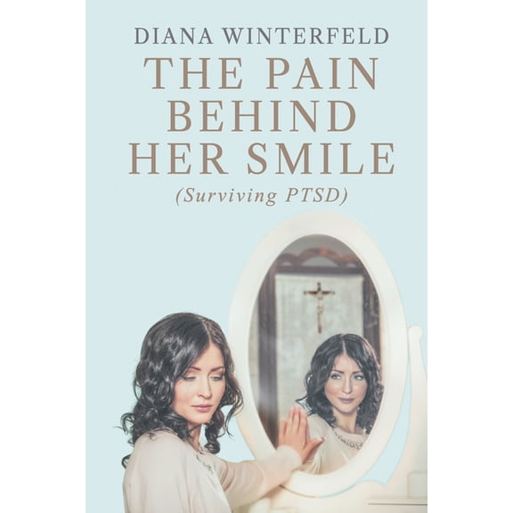 The Pain Behind Her Smile, (Paperback)