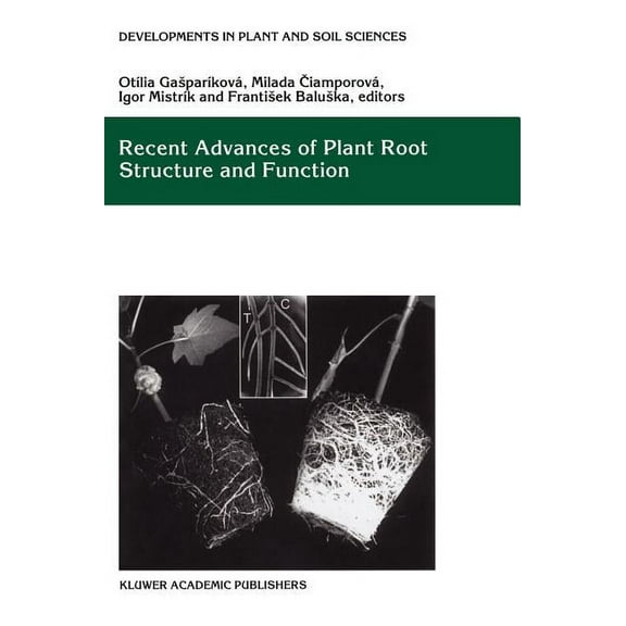 Developments in Plant and Soil Sciences Recent Advances of Plant Root Structure and Function: Proceedings of the 5th International Symposium on Structure and Fu, Book 90, (Hardcover)