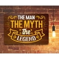 thumbnail image 4 of The Man The Myth The Legend - Durable Weatherproof Metal Sign - Use Indoor/Outdoor - Makes a Great Office or Cubicle Decor and Father's Day Gift (8" x 12"), 4 of 5