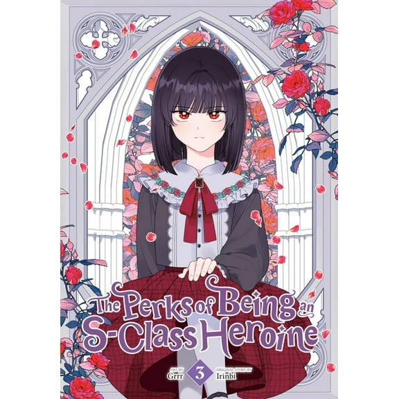 The Perks of Being an S-Class Heroine The Perks of Being an S-Class Heroine, Vol. 3, Book 3, (Paperback)