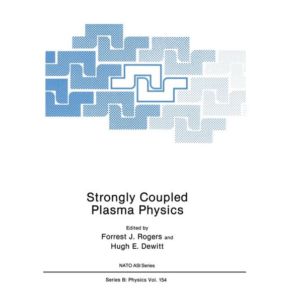NATO Asi Subseries B: Strongly Coupled Plasma Physics, Book 154, (Paperback)