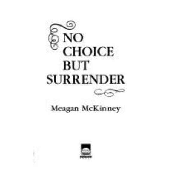 Pre-Owned No Choice But Surrender (Paperback) by Meagan McKinney