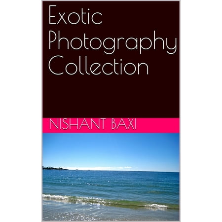 - Exotic Photography Collection - eBook