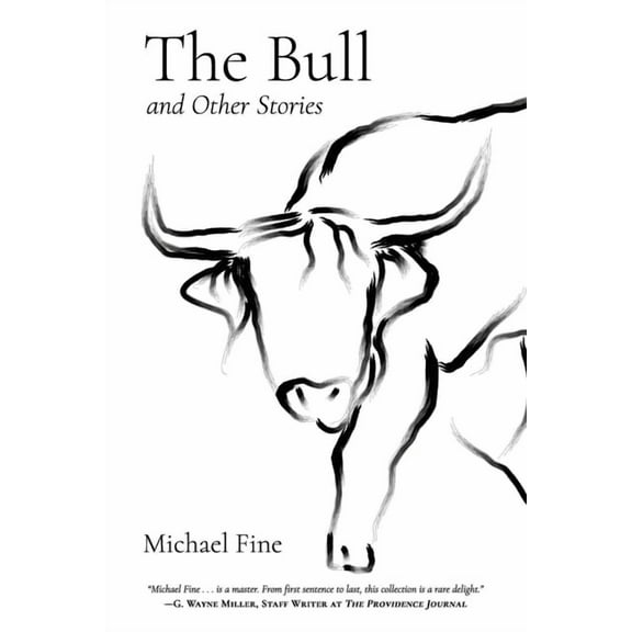 The Bull and Other Stories (Paperback) by Michael Fine