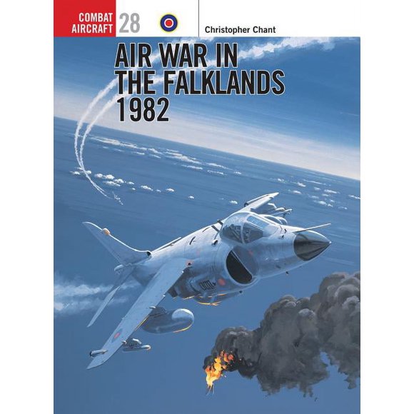 Combat Aircraft: Air War in the Falklands 1982 (Series #28) (Paperback)
