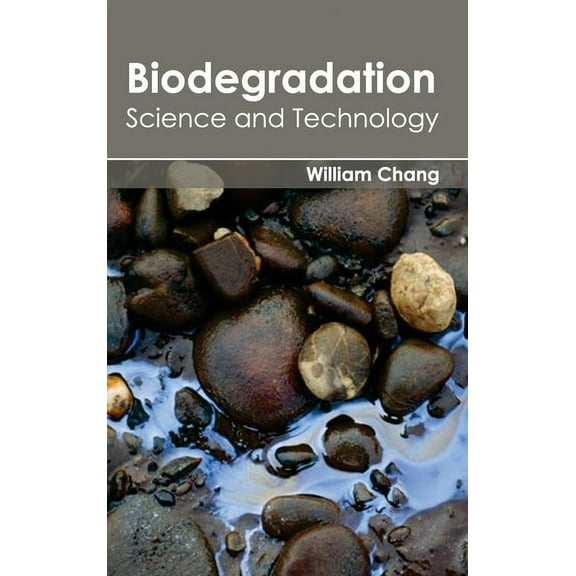 Biodegradation: Science and Technology, (Hardcover)