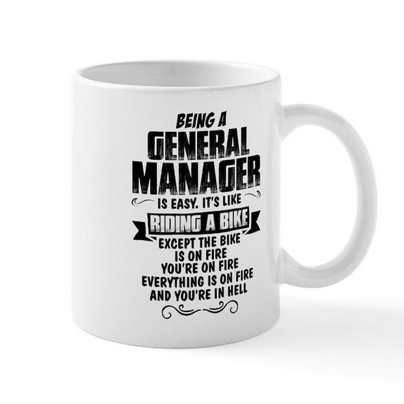 CafePress - Being A General Manager... Mugs - 11 oz Ceramic Mug - Novelty Coffee Tea Cup