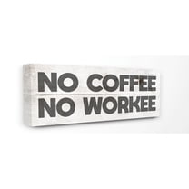 No Coffee No Workee Work Funny Family Office Word Design XXL Stretched Canvas Wall Art by Daphne Polselli