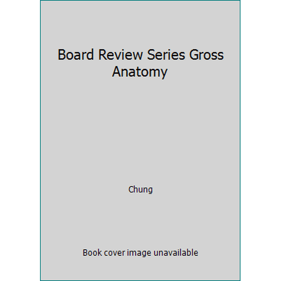 Pre-Owned Board Review Series Gross Anatomy (Paperback) 8189960202 9788189960209
