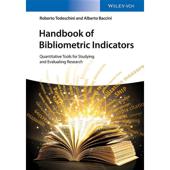 Handbook of Bibliometric Indicators: Quantitative Tools for Studying and Evaluating Research, (Hardcover)