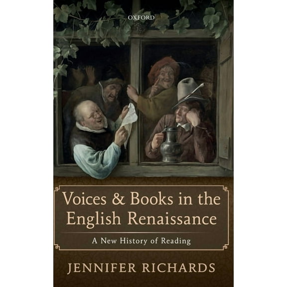 Voices and Books in the English Renaissance: A New History of Reading, (Hardcover)