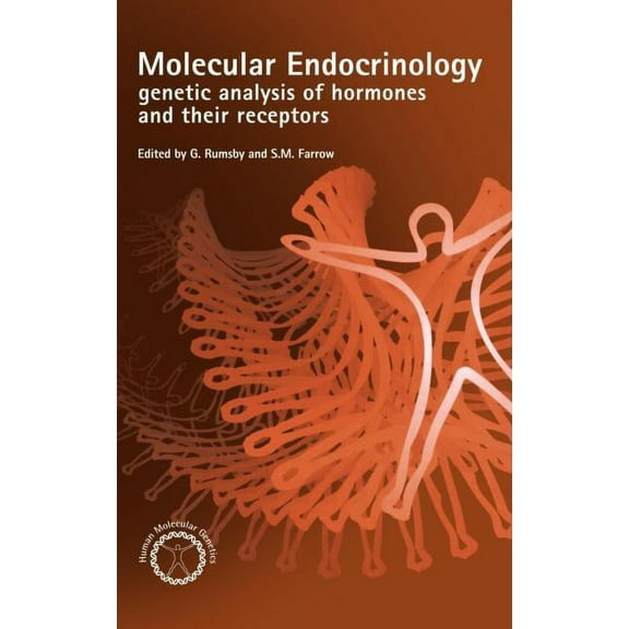 Human Molecular Genetics (Hardcover) Molecular Endocrinology: Genetic Analysis of Hormones and their Receptors, (Hardcover)